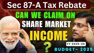 Share Market Income Tax Rebate | STCG Tax Rebate 87a | Rebate Under 87a of income tax | 87 a