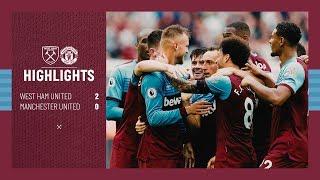 EXTENDED HIGHLIGHTS | WEST HAM UNITED 2-0 MANCHESTER UNITED