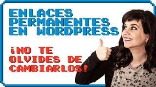  Cómo crear URL amigables (enlaces permanentes) en WordPress para hacer SEO