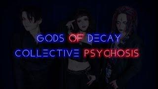 Gods Of Decay // Collective Psychosis [Official Music Video]