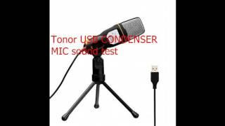 Tonor USB MIC TEST/REVIEW