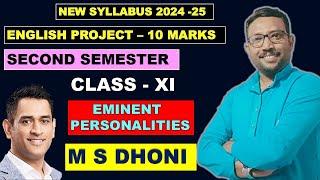 ENGLISH PROJECT - CLASS XI - SECOND SEMESTER - 10 MARKS - EMINENT PERSONALITIES - M S DHONI