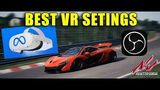 BEST VR SETINGS for Assetto Corsa (Oculus Mirror)