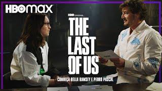 Pedro Pascal & Bella Ramsey Se Conhecendo | The Last Of Us | HBO Max