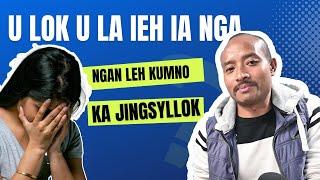 U lok ba klim ia ka lok ngin leh kumno || ka jingsyllok @RemingsonBamon2