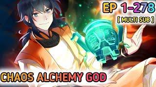 Chaos Alchemy God Ep 1-278 Multi Sub 1080p HD