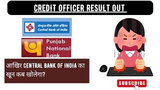  SHOCKING UPDATE : Credit officer Result out  || अब और कितना इंतजार करना पड़ेगा?