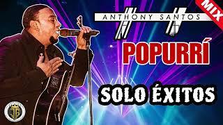 ANTHONY SANTOS POPURRI EN VIVO - BACHATA VIEJAS - MEZCLA DE ANTHONY SANTOS - ANTHONY SANTOS EXITOS