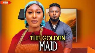 The Golden Maid (NEW RELEASED)- MAURICE SAM & PEARL WATS 2025 Nig Movie