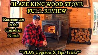 Full Review Blaze King Wood Stove PLUS upgrades & tips/tricks (Off Grid Cabin in Canadian North) 🪵🪓