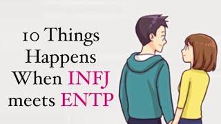 10 Strange Things Happen When INFJ Meets ENTP#relationship