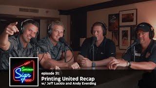 Printing United Recap | Video Version | Slightly Serious Sign Podcast