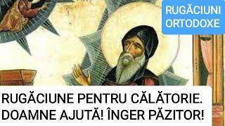 RUGĂCIUNE PENTRU CĂLĂTORIE DIN MOLITFELNIC. DOAMNE AJUTĂ, CĂLĂTORIE ÎN PACE, CU ÎNGERUL PĂZITOR !