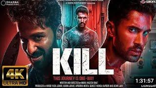 kill full movie Hindi ( new movie 2024) ki