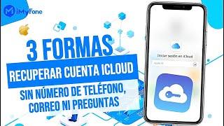 [3 Formas] Recuperar cuenta iCloud sin número de teléfono, correo ni preguntas