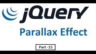 jQuery tutorial for beginners :Part -15  Parallax Effect