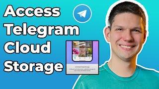 How To Access Telegram Cloud Storage