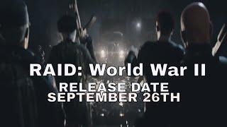 RAID World War 2   Cinematic Trailer Release Date September 26