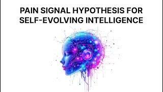 Project Kreasof AI "Pain Signal Hypothesis for self-evolving intelligence"