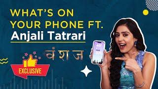 Vanshaj | Yuvika Aka Anjali Tatrari Reveals Her Phone Secrets! What’s On Your Phone !