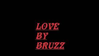 BRUZZ - LOVE (OFFICIAL AUDIO)