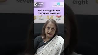 Hair Pulling Disorder Treatment - TRICHOTILLOMANIA - Dr. Sulata Shenoy | Doctors' Circle #shorts