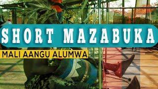 Short Mazabuka-Mali Aangu Alumwa