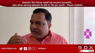 Goencho Taxi Patrao model has become successful - Mauvin Godinho