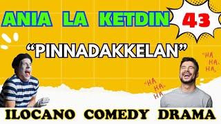 Ania La Ketdin Ilocano Drama | Pinnadakkelan | Best Ilocano Comedy Drama 2025 | DZRT Radio Drama