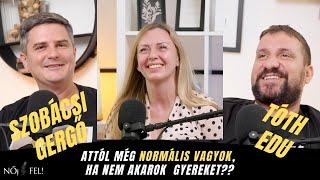 Attól még normális vagyok, ha nem akarok gyereket? NŐj FEL! feat. Saras tócsákban ugrálni 