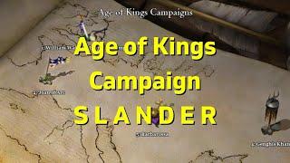 Age of Kings Campaign S L A N D E R