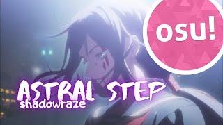 osu! astral step -  Shadowraze +HR | OSU!