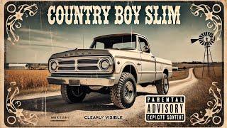 Southern Thang - Country Boy Slim
