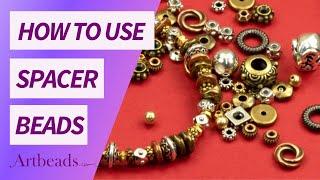 How to Use Spacer Beads in Jewelry Making