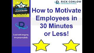 How to Motivate Your Team in 30 Minutes or Less-Leadership Training