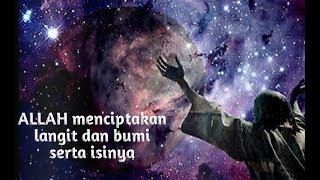 Allah menciptakan langit dan bumi serta isinya