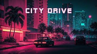 City Drive 80's  Chillwave/Synthwave/Retrowave MIX  A Chill Synthwave Mix