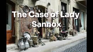 The Case of Lady Sannox - Sir Arthur Conan Doyle