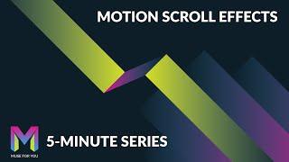 Motion Scroll Effects in Adobe Muse | 5 Minute Series | Adobe Muse CC | Muse For You