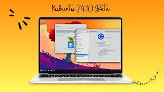 A First Look At Kubuntu 24.10 Beta | KDE Plasma 6.1.5 | QT 6.6.2 | KDE Frameworks 6.5.0