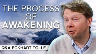 The Process of Awakening | Q&A Eckhart Tolle