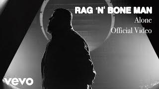 Rag'n'Bone Man - Alone (Official Video)