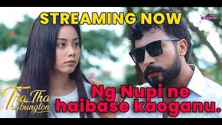 Ningshing halluro? | Tha Tha Thabungton | Streaming Now