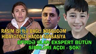 Rasimin işi ilə bağlı Xoşqədəmlə bağlı inanılmaz faktlar - Efirdə olan ekspert danışdı