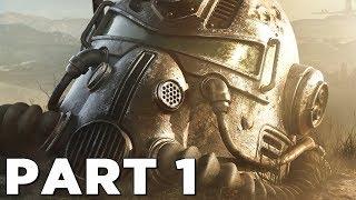 FALLOUT 76 Walkthrough Gameplay Part 1 - INTRO (PS4 PRO)