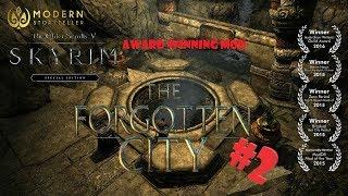 Skyrim Special Edition: THE FORGOTTEN CITY (Award Winning Mod)  (Live Stream) Part 2