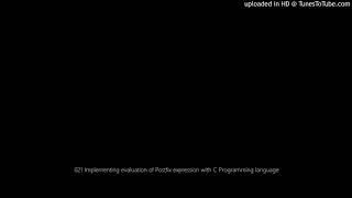 021 Implementing evaluation of Postfix expression with C Programming language