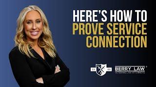 How to Prove Service Connection for a VA Disability Claim​