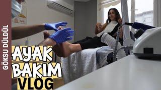 Ayak Bakımı| Nasır Tedavi Süreci Vlog ‍️ / @goksudldl