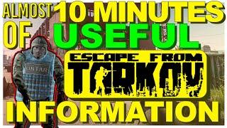 Almost 10 minutes of UseFUL Information about Escape from Tarkov